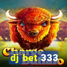 dj bet 333